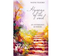 Hymns of the void: An anthology of poems