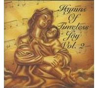 Hymns of Timeless Joy Vol. 2