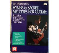 Hymns & Sacred Melodies for Guitar: Solos for the Church Year & Special Occasions