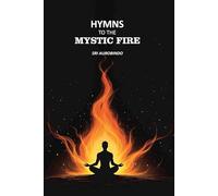 Hymns to the Mystic Fire [Hardcover]