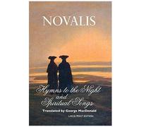 Hymns To The Night And Spiritual Songs