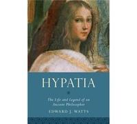 Hypatia Hardback Edward J Alkiviadis Vassiliadis Chair And Professor Of History Watts, San Diego University Of California (Auteur)