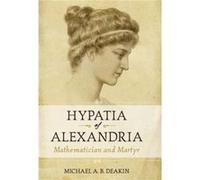 Hypatia of Alexandria by Michael Deakin Michael Deakin (Auteur)