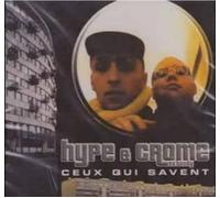 Hype & Crome - Ceux Qui Savent (Cd)