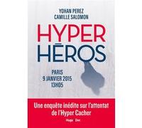 Hyper heros Camille Salomon (Auteur), Yohan Perez (Auteur)