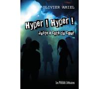 Hyper ! Hyper ! Juste à côté du coeur