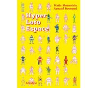 Hyper Loto Espace - Matis Monvoisin - Atrabile - cartonné - Bande dessinée