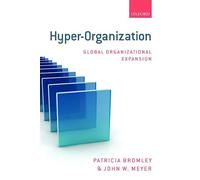 Hyper-Organization: Global Organizational Expansion