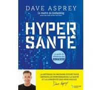 Hyper santé Dave Asprey (Auteur)
