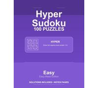 Hyper Sudoku - 100 Easy Puzzles - VOL1: 100 Puzzles - 8x10