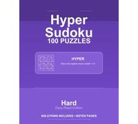 Hyper Sudoku - 100 Hard Puzzles - VOL1: 100 Puzzles - 8x10