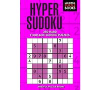 Hyper Sudoku: 250 Hard Four-Box Sudoku Puzzles