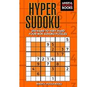 Hyper Sudoku: 250 Hard to Very Hard Four-Box Sudoku Puzzles