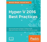 Hyper-V 2016 Best Practices – Packt Publishing