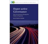 Hyperactive Governance by Matthew University of Sheffield Wood Unknown (Auteur)