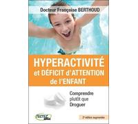 Hyperactivité et déficit d'attention de l'enfant