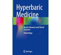 Hyperbaric Medicine: Recent Advances and Clinical Scenarios