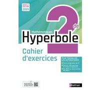 Hyperbole Mathématiques 2de - Cahier élève - 2025 - Joël Malaval - Nathan - broché - Scolaire / Universitaire