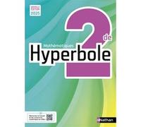 Hyperbole Mathématiques 2de - Manuel élève - 2025 Joël Malaval (Directeur éditorial), Annie Plantiveau (Auteur), Frédéric Puigredo (Auteur), Joel Ternoy (Auteur), Mickael Vedrine (Auteur), Michel Bach