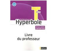 Hyperbole Mathématiques Tle Option Maths Expertes - Livre Du Professeur