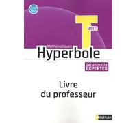 Hyperbole Mathématiques Tle Option Maths Expertes - Livre Du Professeur