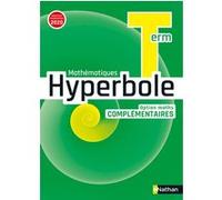 Hyperbole Term - Option Maths Complémentaires - Manuel 2020 Joël Malaval (Collection dirigée par), Frédéric Puigredo (Auteur), Joel Ternoy (Auteur), Mickael Vedrine (Auteur), Myriam Vialaneix (Auteur)