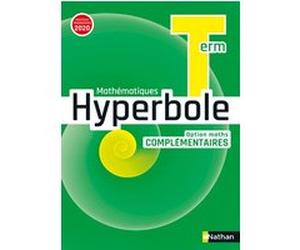 Hyperbole Term - Option Maths Complémentaires - Manuel 2020 Joël Malaval (Collection dirigée par), Frédéric Puigredo (Auteur), Joel Ternoy (Auteur), Mickael Vedrine (Auteur), Myriam Vialaneix (Auteur)