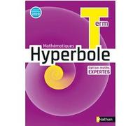 Hyperbole Term - Option Maths Expertes - Manuel 2020 Joël Malaval (Collection dirigée par), Frédéric Puigredo (Auteur), Joel Ternoy (Auteur), Mickael Vedrine (Auteur), Myriam Vialaneix (Auteur), Séver