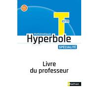 Hyperbole Terminale – Spécialité : Mathématiques – Livre du professeur – Nathan