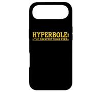 Hyperbole The Greatest Thing Ever Blague littéraire Amusante Coque pour iPhone Air