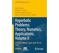 Hyperbolic Problems: Theory, Numerics, Applications, Hyp2022, Málaga, Spain, June 20-24, 2022 (II)