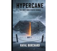 Hypercane: The Ones Who Stayed Human