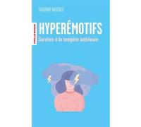 Hyperémotifs: Survivre à la tempête intérieure