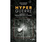 Hyperguerre - Comment L'ia Révolutionne La Guerre
