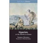 Hyperion or the Hermit in Greece by Friedrich Holderlin Friedrich Holderlin (Auteur)
