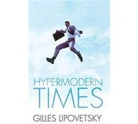 Hypermodern Times by Sebastien Charles Andrew Brown, Gilles Lipovetski, Sebastien Charles (Auteur)