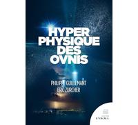 Hyperphysique des Ovnis