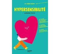 Hypersensibilité: 50 pages de conseils pratiques, 20 outils à afficher, 16 pages détachables