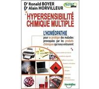Hypersensibilité chimique multiple Ronald Boyer (Auteur), Alain Horvilleur (Auteur)