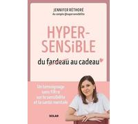 Hypersensible, Du Fardeau Au Cadeau