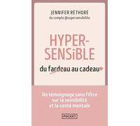 Hypersensible, du fardeau au cadeau