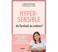 Hypersensible, du fardeau au cadeau: Un témoignage sans filtre sur la sensibilité et la santé mentale