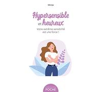 Hypersensible et heureux