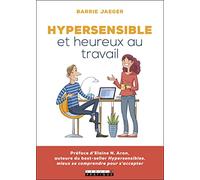 Hypersensible et heureux au travail