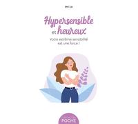 Hypersensible et heureux - Imi Lo - Larousse - Poche - Guide