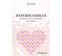 Hypersensibles, l'amour et les relations aux autres