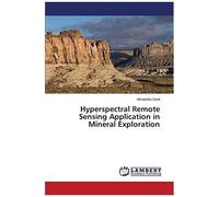 Hyperspectral Remote Sensing Application In Mineral Exploration
