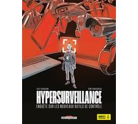Hypersurveillance - Enquête sur les nouveaux outils de contr - Julie Scheibling - Delcourt - cartonné - Bande dessinée