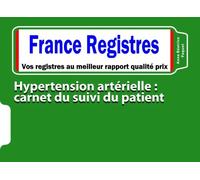 Hypertension artérielle : carnet du suivi du patient