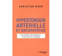 Hypertension artérielle et naturopathie - La stratégie naturopathique : le bon sens et la logique